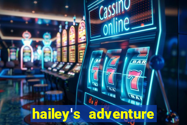 hailey's adventure mod unlimited money